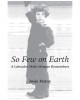 So Few on Earth: A Labrador MΘtis Woman Remembers