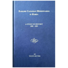 Earlier Canadian Missionaries in Korea