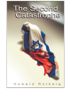 The Second Catastrophe: A Novel about a Book and Its Author