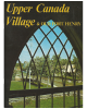 Upper Canada Village & Old Fort Henry
