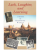 Luck, Laughter, and Learning: A Memoir
