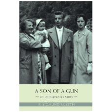 A Son of A Gun: An Immigrant's Story