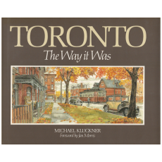 Toronto The Way It Was