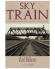 Sky Train: Stories from CBC's Fresh Air