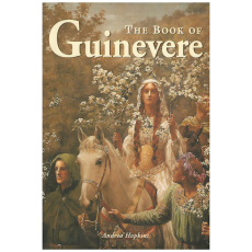 The Book of Guinevere: Legendary Queen of Camelot