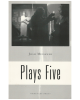 Plays Five