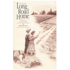 The Long Road Home: A History of the Fester Family