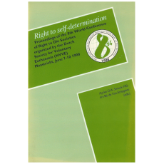 The Right to Self-determination: Proceedings of the 8th World Conference of Right to Die Societies