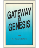 Gateway to Genesis Part I