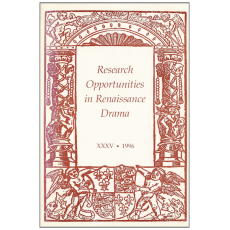 Research opportunities in renaissance drama, 1996 (XXXV)
