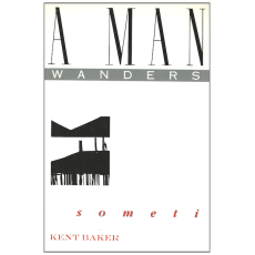 A Man Wanders Sometimes