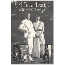 A Time Apart: Letters of Love and War