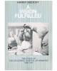 A Vision Fulfilled: The Story of the Children's Hospital of Winnipeg, 1909-1973