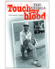 Touch My Blood: The Early Years
