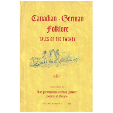 Canadian-German Folklore - Tales of the Twenty (Volume Number 7 - 1979)