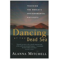 Dancing at the Dead Sea: Tracking the World's Environmental Hotspots