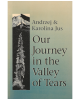 Our Journey in the Valley of Tears