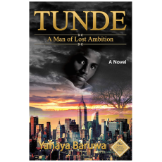 Tunde - A Man of Lost Ambition
