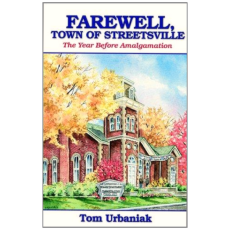 Farewell, Town of Streetsville - The Year Before Amalgamation